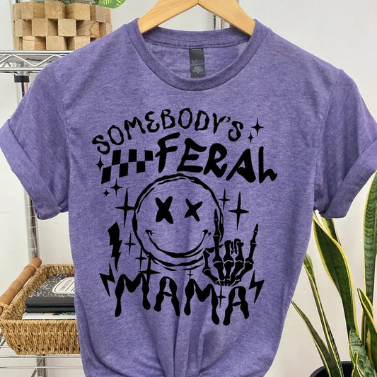 #055 Somebody's Feral Mama -  - Print Unisex Crew neck Tee T-shirt