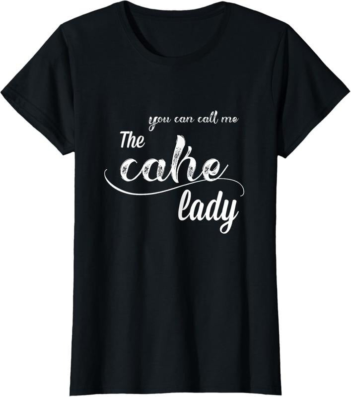 100% Cotton Call me the cake lady T-Shirt