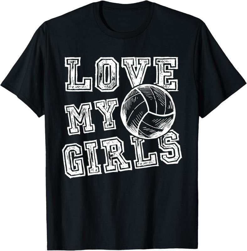 100% Cotton I Love My Girls Volleyball Shirt for Moms, Dad & Coaches T-Shirt