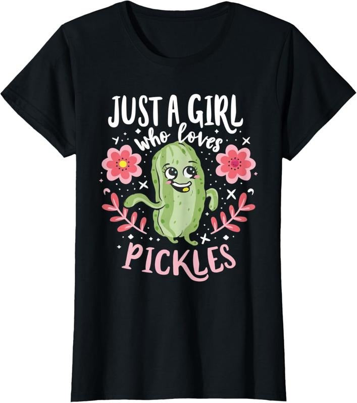 100% Cotton Just a girl who loves pickles T-Shirt