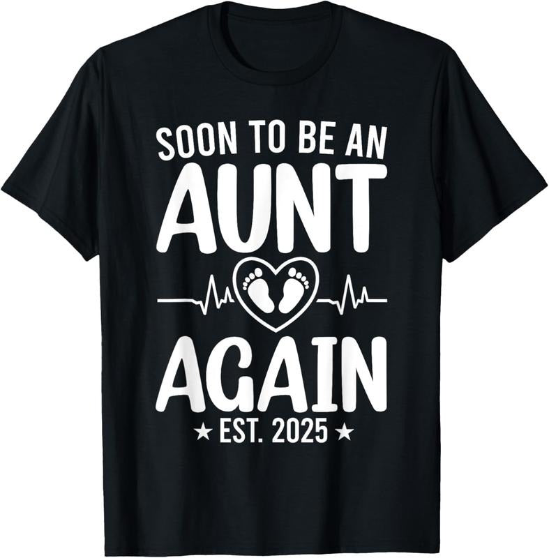 100% Cotton Soon To Be An Aunt Again 2025 Promoted to Aunt 2025 T-Shirt