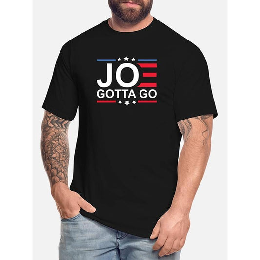 100% cotton T-shirt, Joe Gotta Go Republican- Funny men's short sleeve graphic T-shirt series Black, fashion personality design, handsome men wear Made in USA
