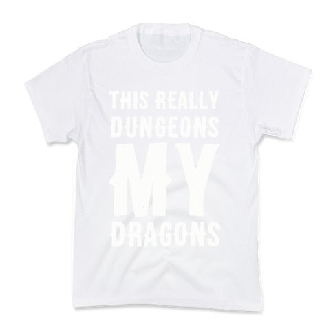 This Really Dungeons My Dragons Kid's Tee