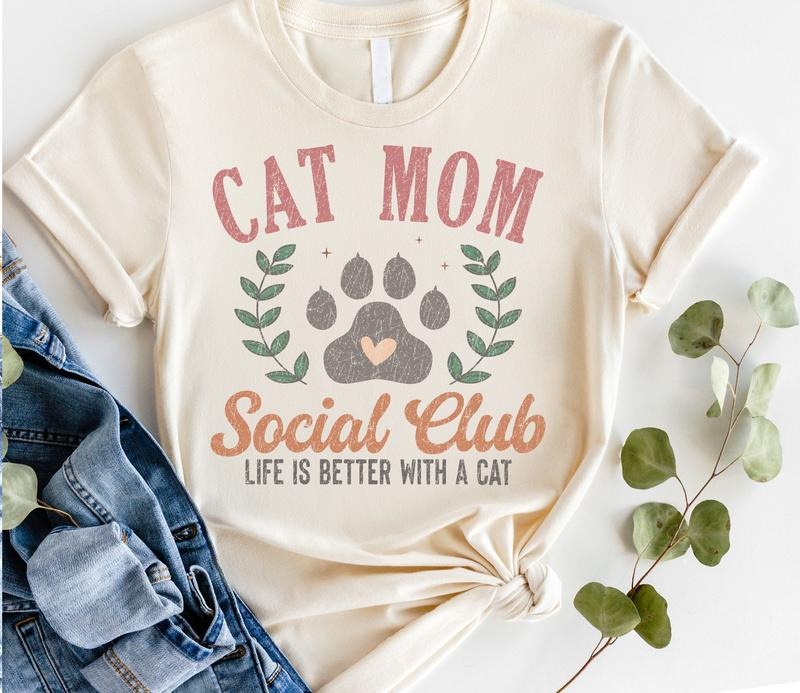 #148 - Cat Mom Social Club, Life is Better with a Cat - cute - Print Unisex Crew neck Tee T-shirt