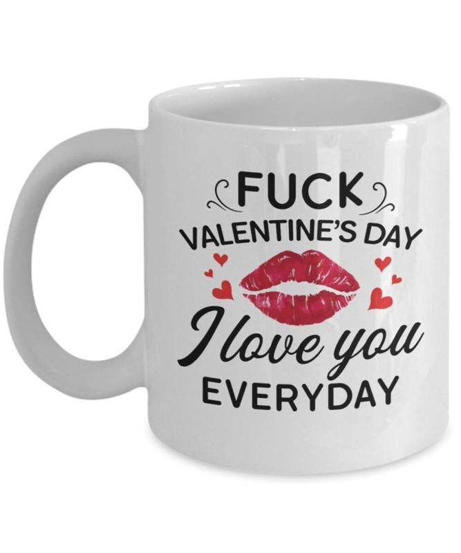 Valentine's Gifts for Couples, 'Love You Every Day' Humorous Mug, Perfect for Him or Her, Everyday Love Coffee Cup, Birthday Present with Adult Humor, 11oz/15oz Ceramic Valentine's Mug, Special Gift for Valentine's Day Drinkware Printed Tumbler Reuse