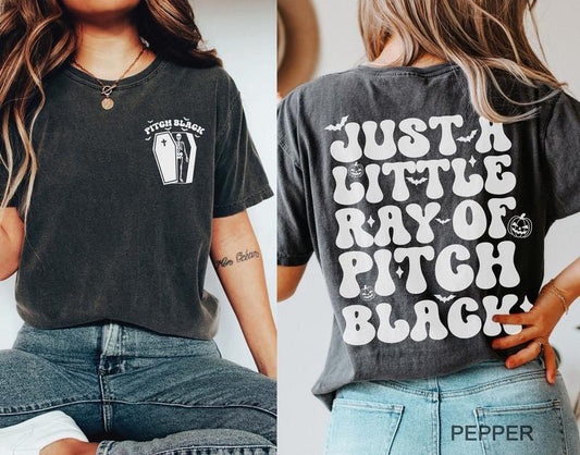 2 Slide Design, Just A Little Ray Of Pitch Tshirt, funny halloween tshirt, iprintasty halloween, Halloween Humor t-shirt, Spooky Season Shirt, Witchy Shirt,style{n002}2