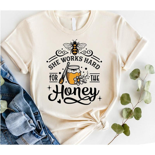 #254 - She Works Hard for the Honey Bee -  Print Unisex Crew neck Tee T-shirt