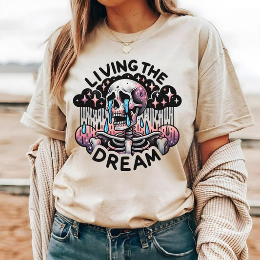 #259 - Living the Dream Anxiety Skull Skeleton Shirt - Print Unisex Crew neck Tee T-shirt