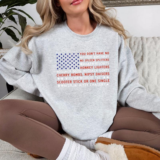 4th Of July Shirts and Sweatshirts, You Don't Have No Whistling', Independence Day Shirt, Patriotic Shirt, American Shirt, Funny 4th Of July Shirts, Men and Women July 4th Shirts