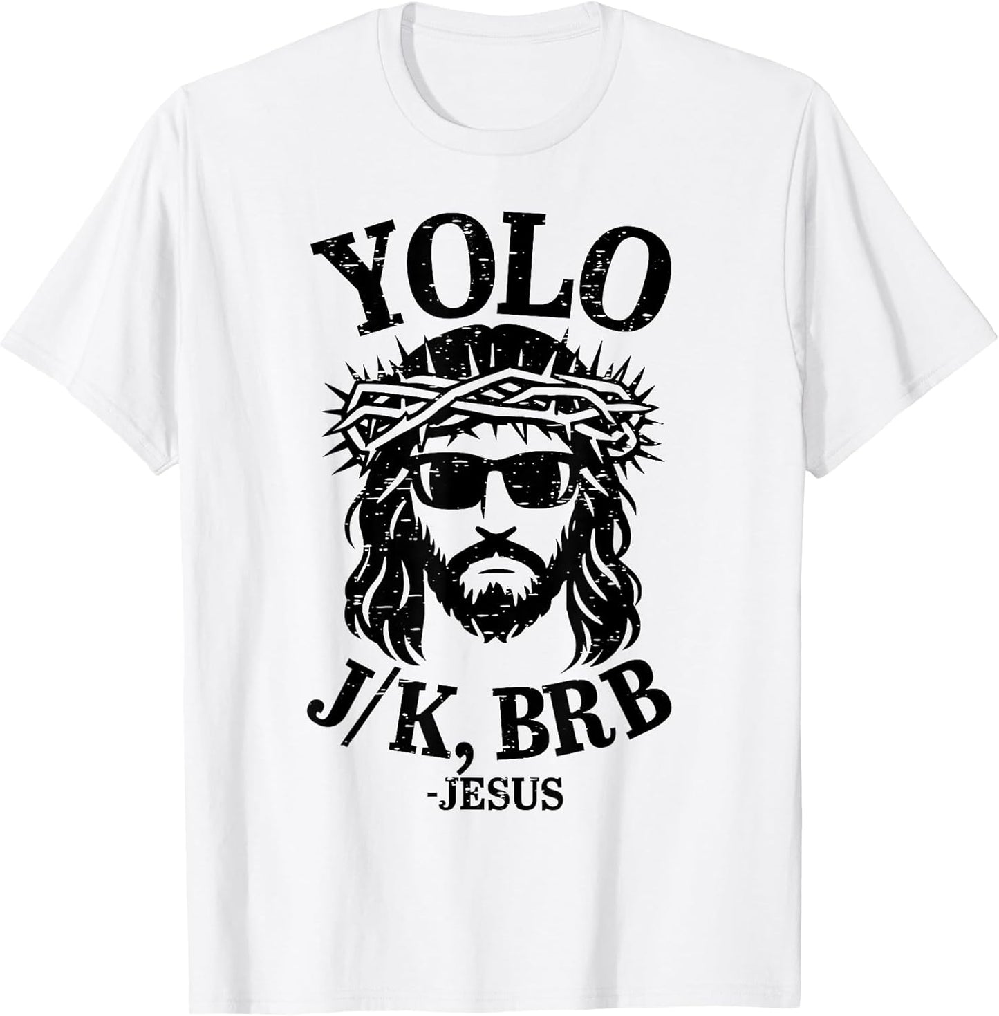 Yolo Jk BRB Funny Jesus Happy Easter Christian Bible Verse T-Shirt