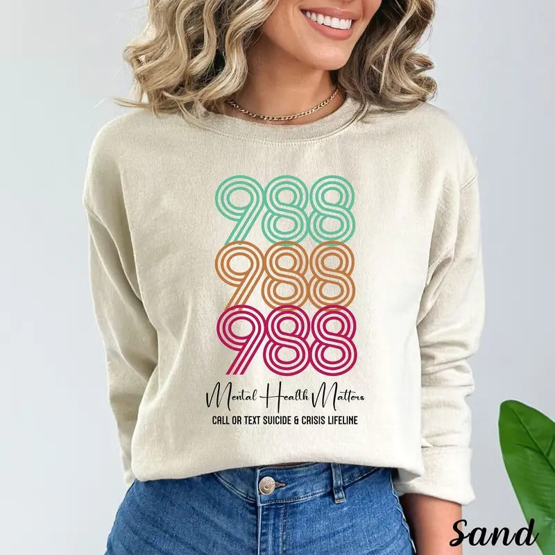 988 Sweatshirt For Women Mental Health Matter Shirt Suicide Awareness Tees 988 Hoodie Depression Tees For Her Therapy Crewneck For Counselor TK43GNstyle{n002}2