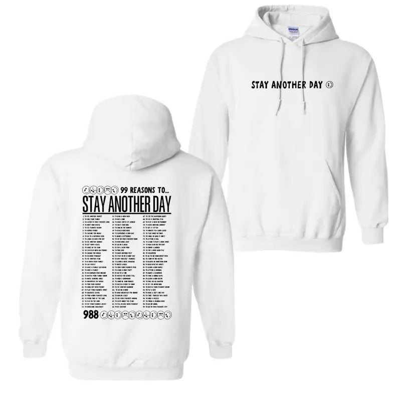 99 Reasons to Stay Another Day - Printed Unisex T-Shirt, Hoodie For men For women