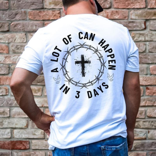 A Lot Can Happen In 3 Days Shirt Christian Easter Tshirt Men's Tee Unisex Shirt Religious Holiday Top Scripture Tee Jesus Has Risen Tee  T-shirt, sweater and Hoodie