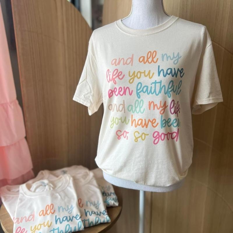 All My Life You Have Been Faithful Tee - Christian Women Shirt Hoodie, Sweatshirt | WearSparks.com