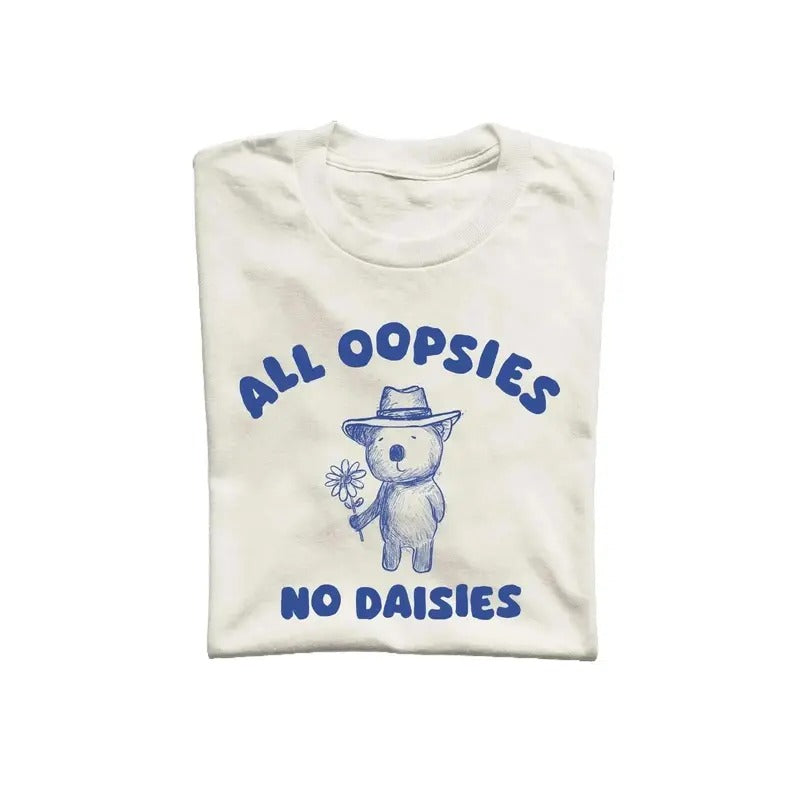 All Oopsies No Daisies Unisex T Shirt, Vintage Drawing Tee, Weird T-Shirt, Graphic Tee