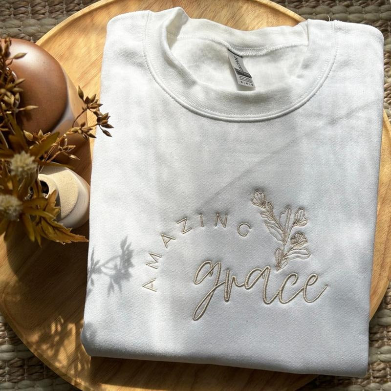 Amazing Grace Embroidered Sweatshirt, Faith Based Apparel Gift