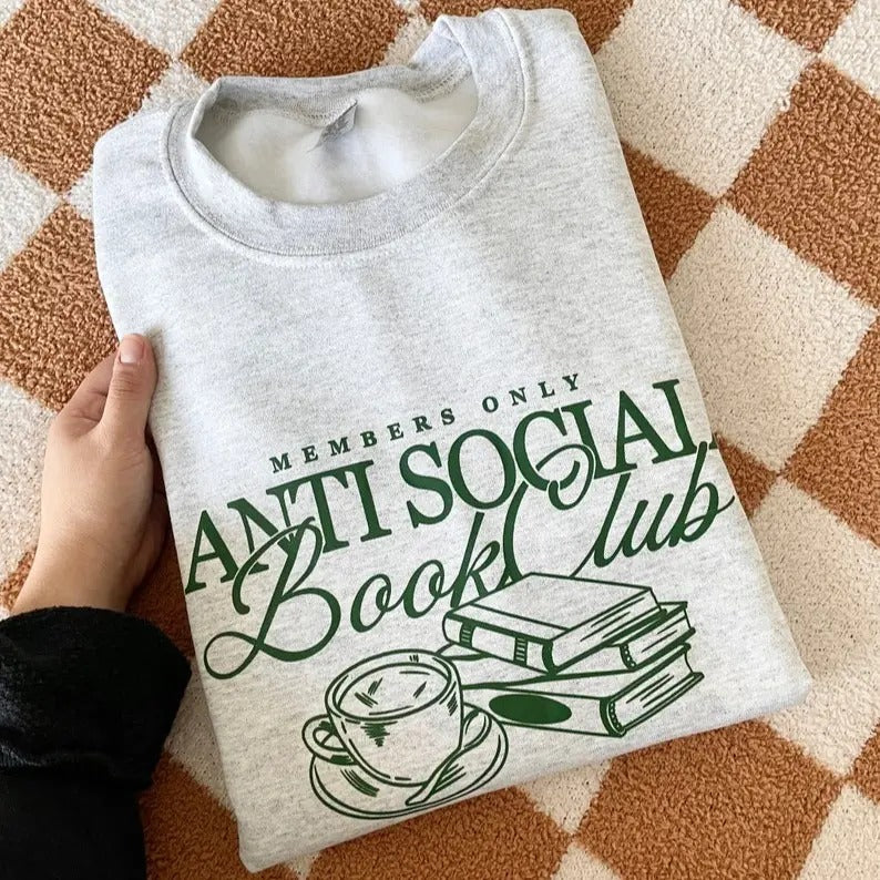 Anti Social Book Club Crewneck Shirt, Bookish Sweatshirt, Bookworm Shirts, Gifts for Book Lovers, For Men, For Women