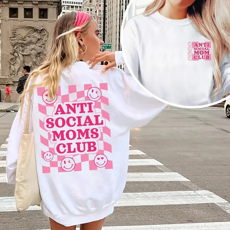 Anti Social Moms Club Sweatshirt, Antisocial Mom Sweatshirt, Mom Sweatshirt, Mama Sweashirt, New Gifts, Mothers Day Gifts for Her, Mom Gifts