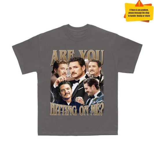 Are You Hitting On Me Shirt, Materialists Shirt, Movie Shirt