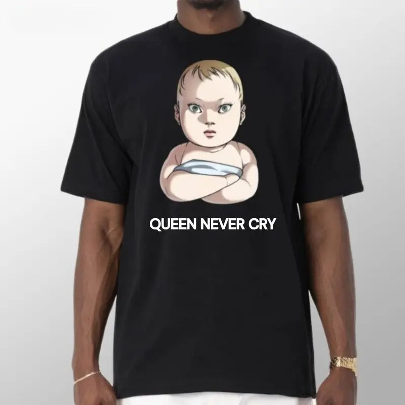 Baby Queen Never Cry Shirt Sweater Crewneck Sweatshirt Cotton Menswear Classic Pullover Shirt Man T-shirt Hoodie Unisex