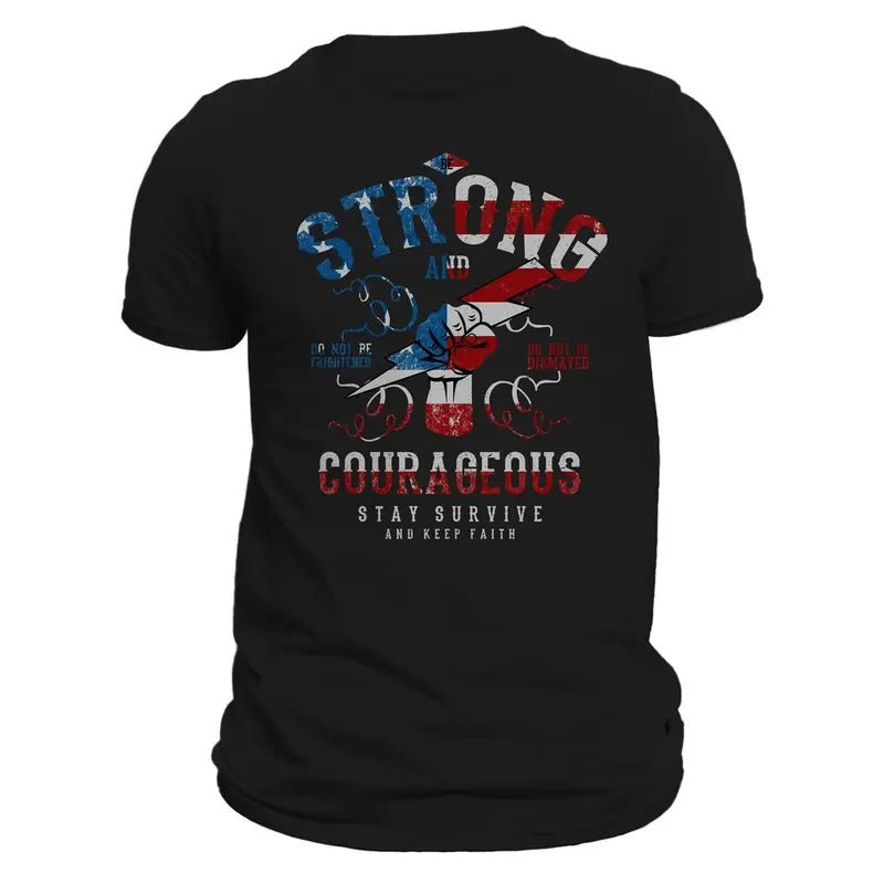Be Strong and Courageous Pandemic Political Insurrection Patriotic Men's T-Shirt Casual Classic