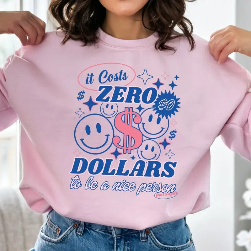 Be a Nice Person Sweatshirt, Happy Sweatshirt, Funny Shirt, Cute Gift, Sweatshirt for Women Full Color Print