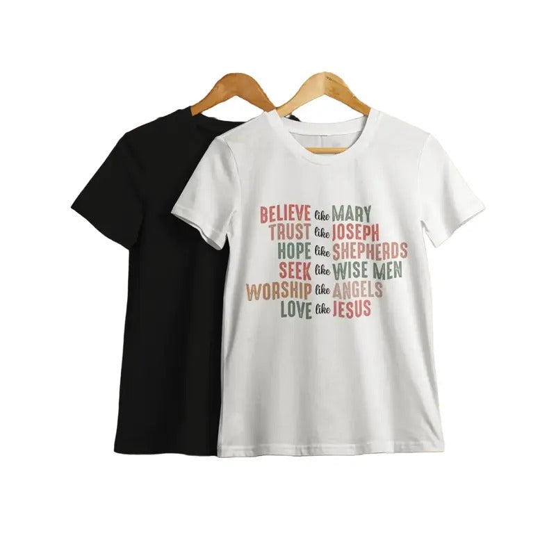 Believe Like Mary Trust Like Joseph, Religious Christmas Shirt, Jesus Christmas, Jesus Shirt, Unisex T Shirt