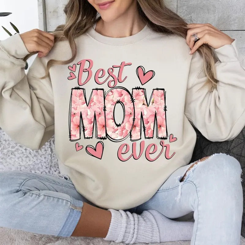 Best Mom Ever shirt, Mother's Day shirt