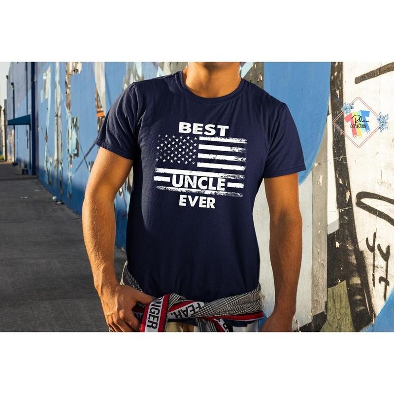 Best Uncle Ever Shirt Gift For Funny Uncle Birthday T Shirt , father days shirt