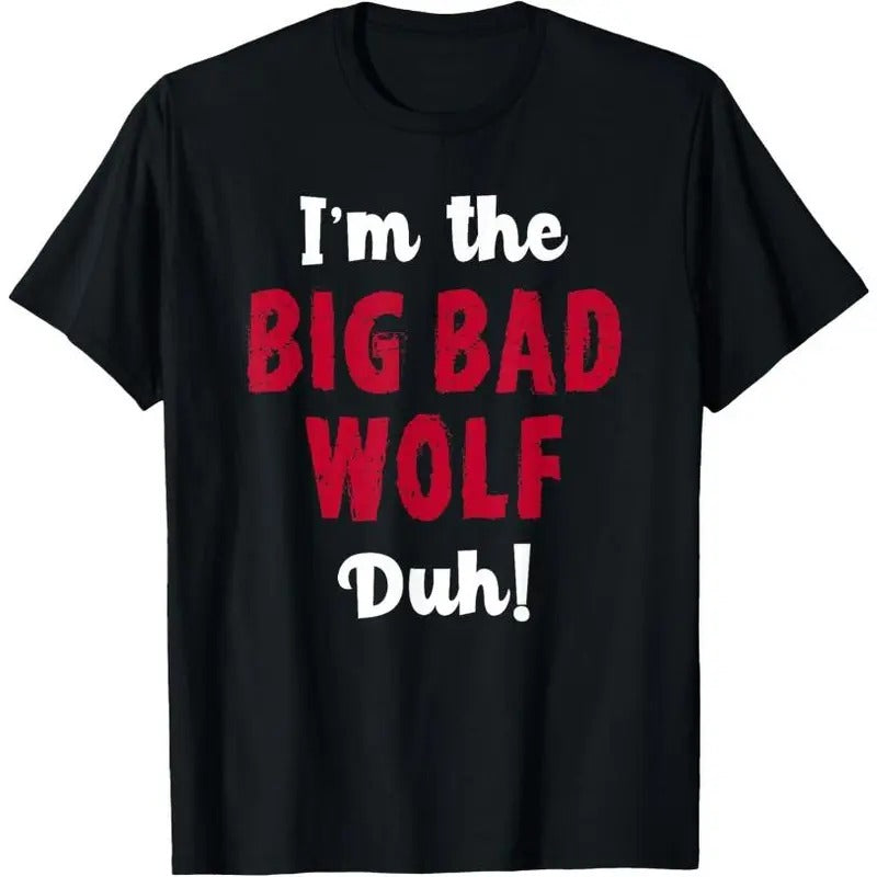 Big Bad Wolf Costume Shirt Halloween - Duh! Funny T-Shirt