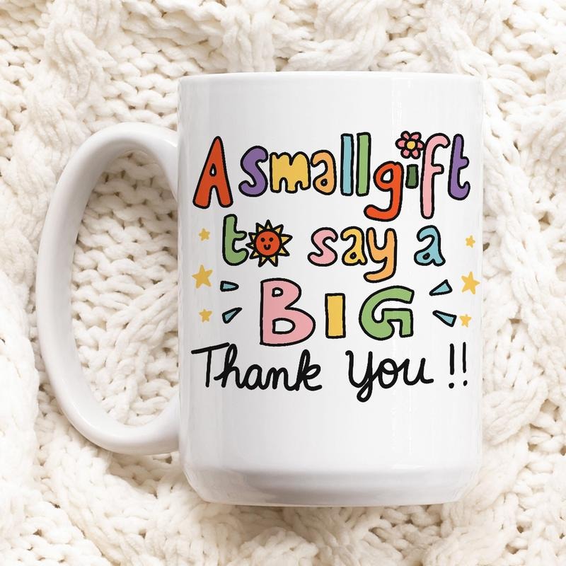 Big Thank You Mug, Small Gift To Say Thanks, Cute Appreciation Mug, Friendship Gift, Positivity, Thank You Best Friend Gift, Ceramic Cup, Novelty Coffee Mug, 11 15oz Ceramic Cup, Gifts Ideas For Women, Gifts For Christmas Drinkware Printed