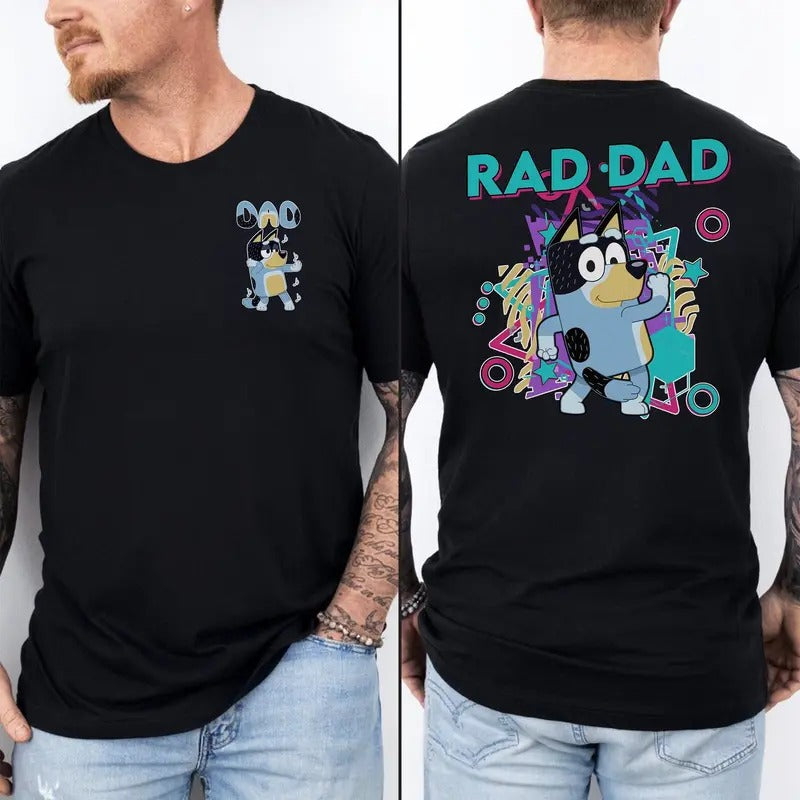 Bluey Rad Dad Tee Shirt, Cool Dad Club T-Shirt, Bandit Rad Dad Sweatshirt, Bandit Bluey Dad Tee, Bluey Family Shirt, Bluey Daddy Shirt, Two Sides Printed