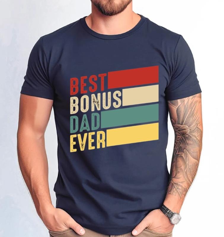 Bonus Dad Ever T Shirt, Dad Shirt, Father's Day Tshirt, Father's Day Gift For Stepdad, Retro Bonus Dad Tee, Unisex Short Sleeve Tee, Crewneck Top