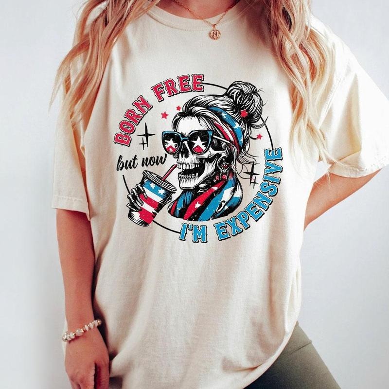 Born Free But Now I'm Expensive Shirt, 4th Of July Skull Shirts, Funny 4th Of July Women Shirt, Patriotic Shirt, America Shirt, Independence Day T Shirt, Skeleton American Tee, Independence Day Parade Outfits, 4th Of July Women Top