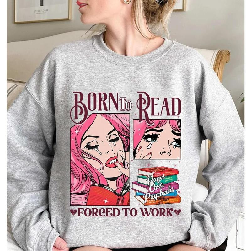 Born To Read ACOTAR Forced To Work sweatshirt, A Court of Thorns and Roses Series, SJM Book sweatshirt, Bookish Gift for...