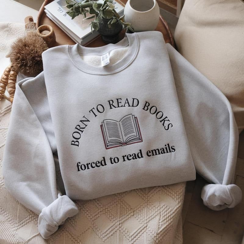 Born To Read Books Forced To Read Emails Shirt, Minimalist, Funny Reader Shirt, Book Addict Tee, Book Lovers Shirts,...