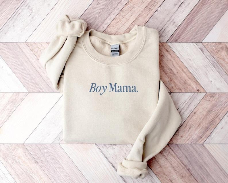 Boy Mama Sweatshirt | Gift for Mom | Mom Life Sweatshirt | Mother's Day Sweatshirt | Funny Mother's Day Gift | Mom Of Boys | Cute Mom T-shirt, sweater and Hoodie