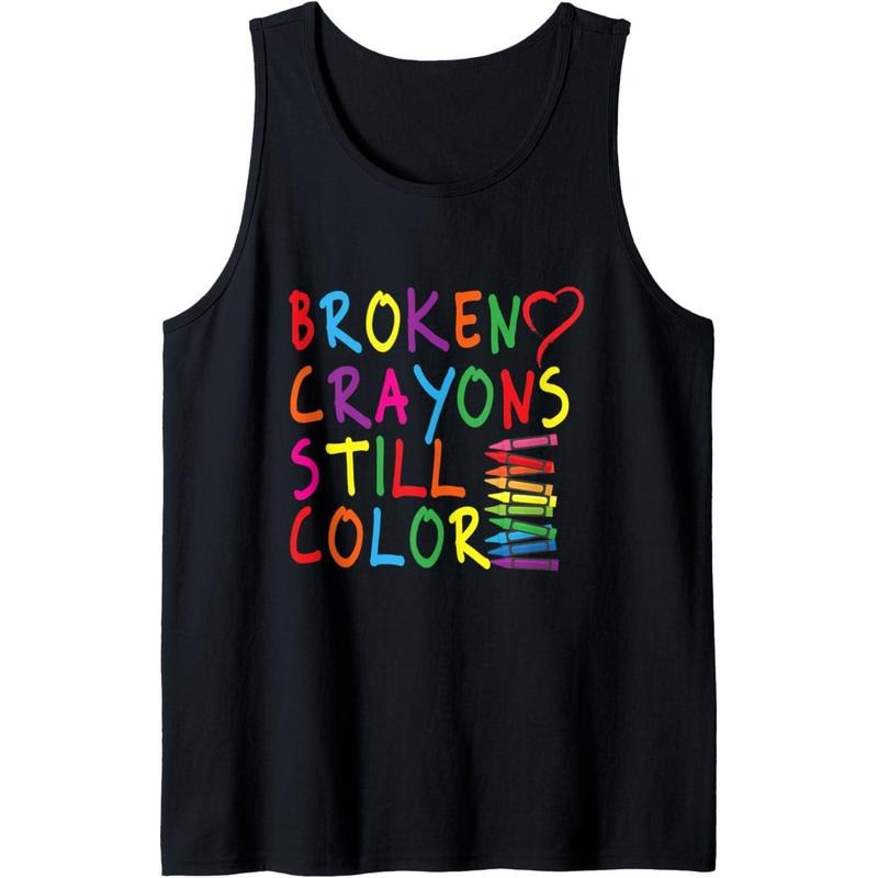 Broken Crayons Still Color - Mental Health Awareness Gift Tank Top MADE IN USA