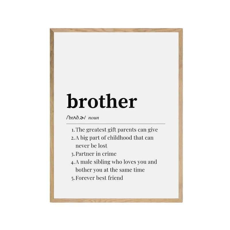 Brother Definition Print, Brotherhood Art, Meaningful Gift For Brother, Gift For Sibling, Gifts For Daddy New Dad Bedroom Wall Decor, Poster Prints No Frame, Home Decoration, Big Wall Art, Gifts For Birthday