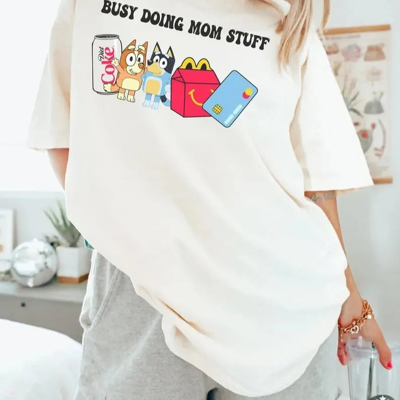 Busy Doing Mom Stuff TShirt, Diet Coke Momma TShirt, Bluey Mom TShirt, Oversized Mama Shirt, Toddler Mom, Gift For Mom,...