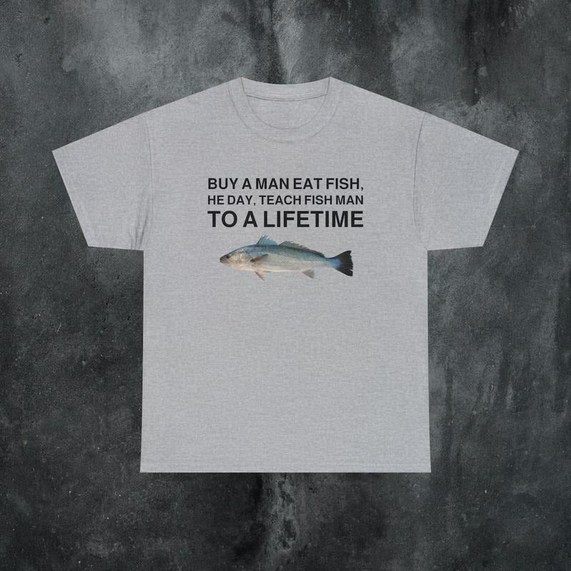 Buy a Man Eat Fish Tshirt, Funny Meme Shirt, Oddly Specific Shirt, Weird Shirt, Ironic Shirt Cotton Menswear Top Grey Polyester Streetwear Soft Stylish