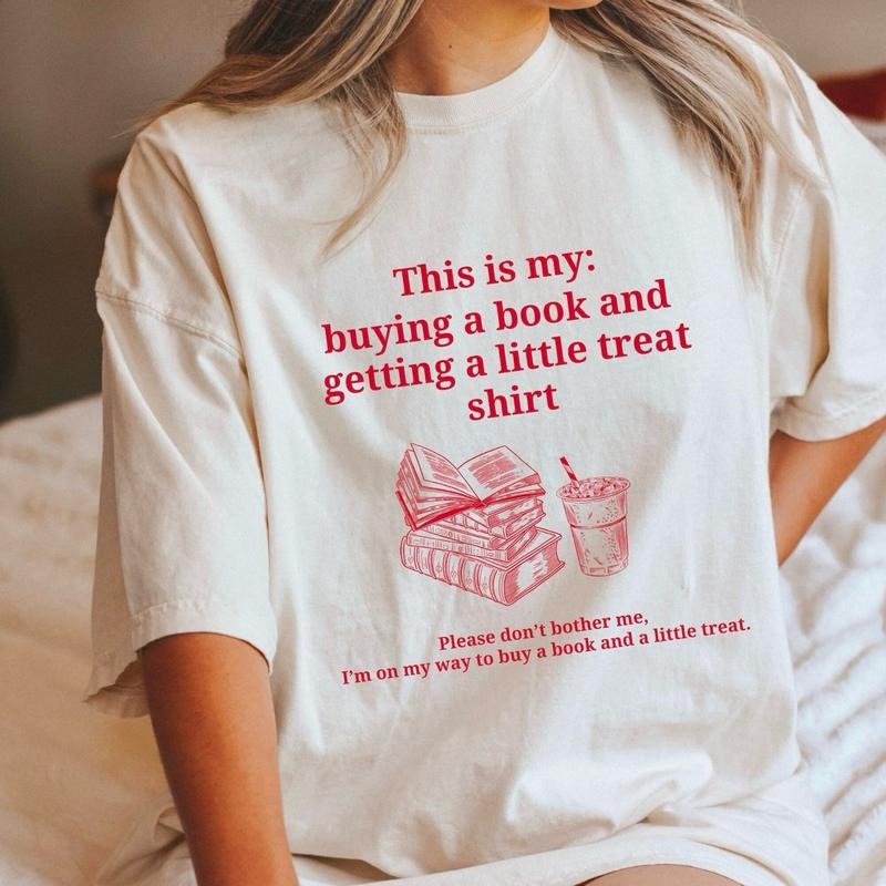 Buying A Book And Getting A Little Treat Shirt, Bookish Sweatshirt, Retro Book Shirt, Book Lover T-Shirt, Funny Book Shirt, ACTOAR, Fourth Wing, Booktok Shirt, Book Lover Sweatshirt