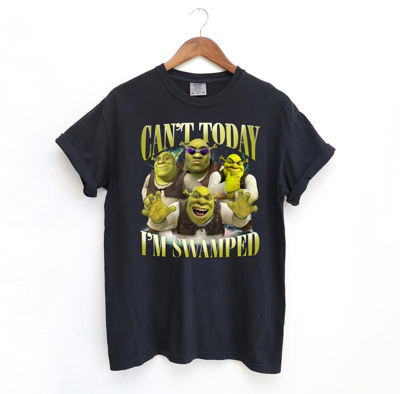Can't Today I'm Swamped Tshirt, Meme Ogre Comfort Colors Shirt, Shirts That Go Hard Shirt Fit Top