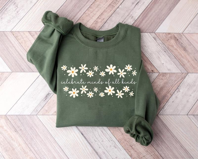 Celebrate Minds Of all kinds Sweatshirt, Daisy Floral Autism Shirt, ABA Therapist Shirt, Autism Awareness Shirt, Neurodivergent Shirt, ADHD Shirt