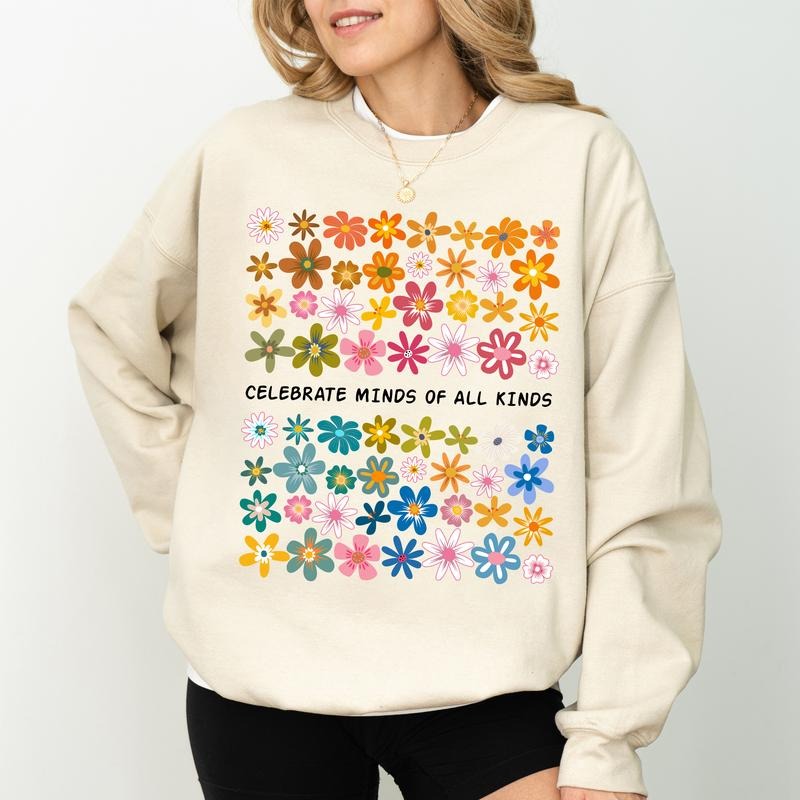 Celebrate Minds of All Kinds Sweatshirt, Cute Floral Sweater, Celebrate Minds Shirt, Motivational Clothing Gifts, Autism Awareness Long Sleeve Pullover