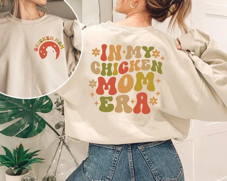 Chicken Sweatshirt Gift, In My Chicken Mom Era, Farm Life Shirt, Farm Animal Hoodie, Chicken Lady Sweater,Funny Chicken Gift, Chicken Shirt