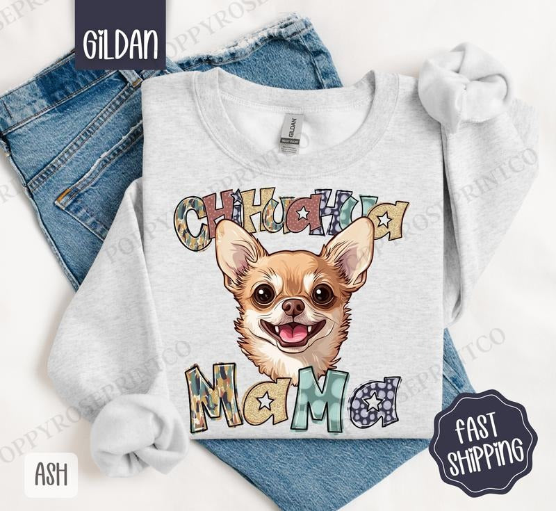Chihuahua Mama Sweatshirt, Mama Women's Crewneck, Cute Dog Mom Women's Sweatshirt