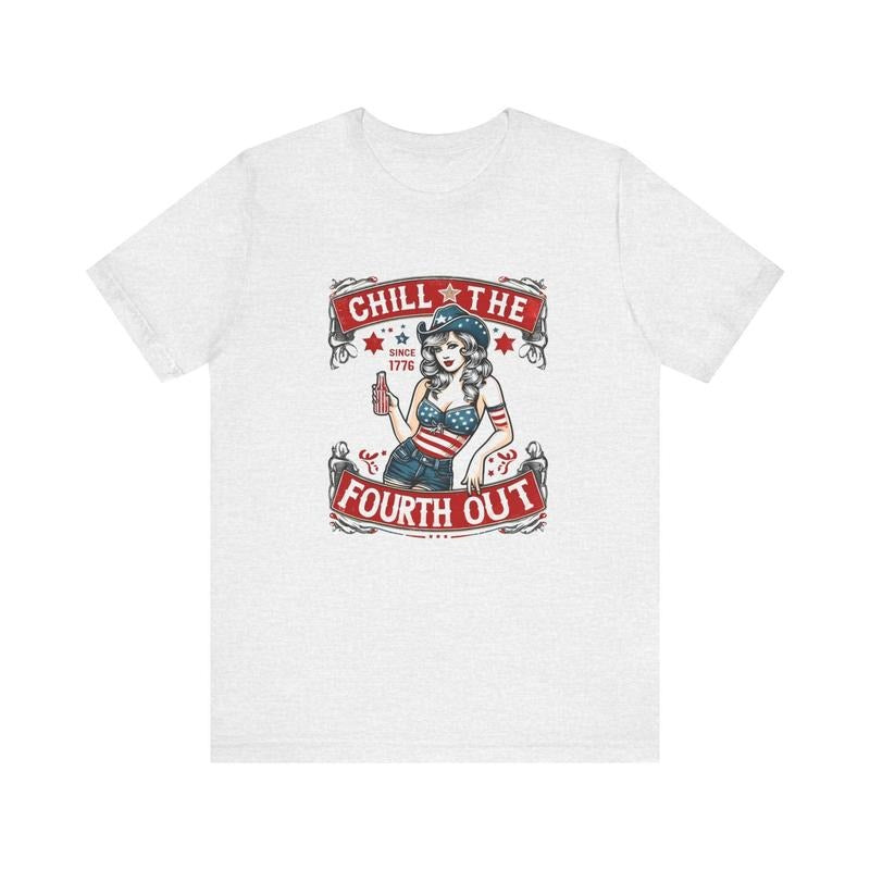 Chill The Fourth Out 4th Of July T-shirt - Funny Patriotic Cowgirl Design T-shirt, sweater and Hoodie