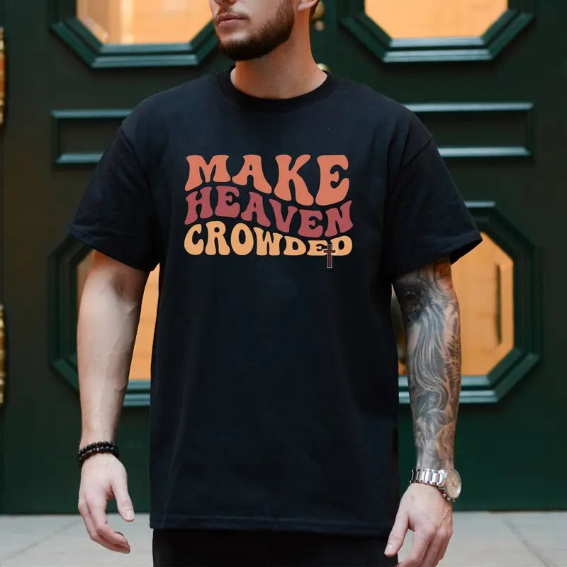 Christian Clothing For Menmake Heaven Crowdedaesthetic Christian Sweatshirtmen's Religious Shirt Christian Hoodiechristian Gift For Him sweater and hoodie