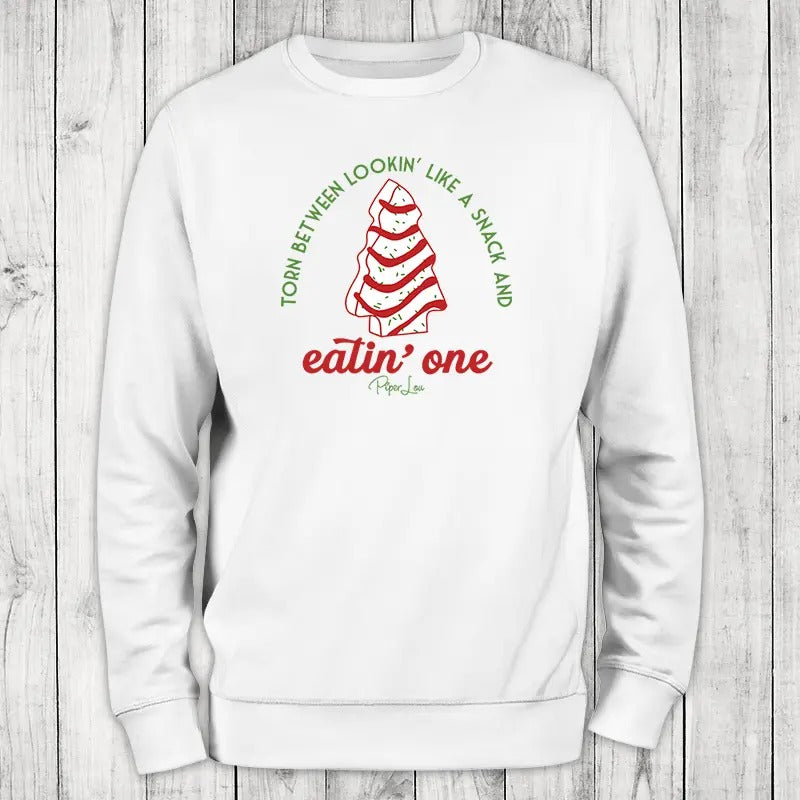 Christmas | Torn Between Lookin' Like A Snack And Eatin' One Outerwear Sweatshirt